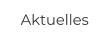 Aktuelles